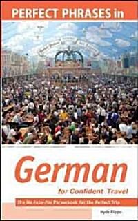 Perfect Phrases in German for Confident Travel: The No Faux-Pas Phrasebook for the Perfect Trip (Paperback)