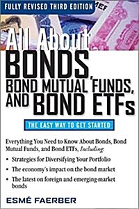 All about Bonds, Bond Mutual Funds, and Bond ETFs (Paperback, 3, Revised)