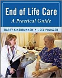End-Of-Life-Care: A Practical Guide, Second Edition (Paperback, 2)