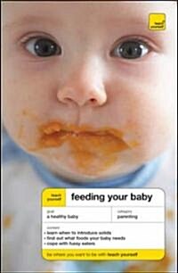 Teach Yourself Feeding Your Baby (Paperback)