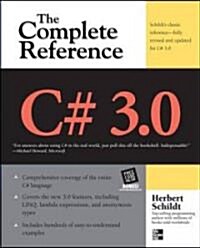 C# 3.0 the Complete Reference 3/E (Paperback, 3, Fully REV & Upd)