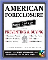 American Foreclosure: Everything U Need to Know about Preventing and Buying [With CDROM] (Paperback)
