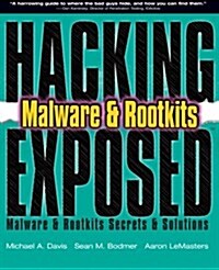 Hacking Exposed Malware & Rootkits: Malware & Rootkits Security Secrets & Solutions (Paperback)