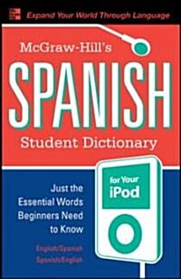 McGraw-Hills Spanish Student Dictionary for Your iPod (MP3 Disc + Guide) [With CD] (MP3 CD)