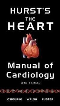 [중고] Hursts the Heart Manual of Cardiology (Paperback, 12th)