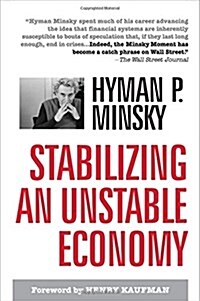 Stabilizing an Unstable Economy (Hardcover)