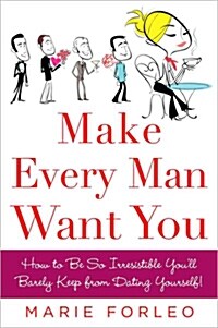 Make Every Man Want You: Or Make Yours Want You More) (Paperback)