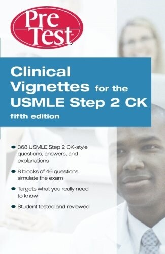 Clinical Vignettes for the USMLE Step 2 Ck Pretest Self-Assessment & Review, 5th Edition (Paperback, 5, Revised)