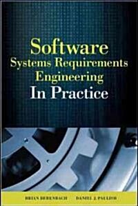 Software & Systems Requirements Engineering: In Practice (Hardcover)