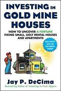 Investing in Gold Mine Houses (Paperback)