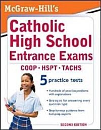 McGraw-Hills Catholic High School Entrance Exams (Paperback, 2nd)