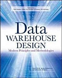 Data Warehouse Design: Modern Principles and Methodologies (Paperback)