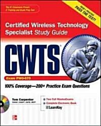Cwts Certified Wireless Technology Specialist Study Guide (Exam Pw0-070) [With CDROM] (Paperback)