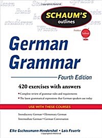 Schaums Outline of German Grammar (Paperback, 4th)