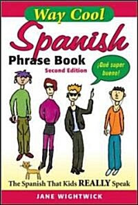 Way Cool Spanish Phrase Book (Paperback, 2nd)