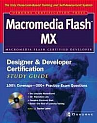 Macromedia Flash Mx Designer & Developer Certification (Hardcover, Study Guide)