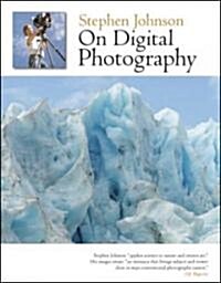 Stephen Johnson On Digital Photography (Paperback)
