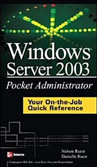 Windows Server 2003 Pocket Administrator (Paperback)