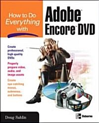 How to Do Everything with Adobe Encore DVD (Paperback)