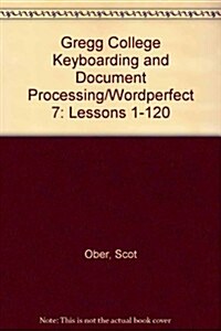 Gregg College Keyboarding and Document Processing/Wordperfect 7 (Paperback, STUDY, GD)