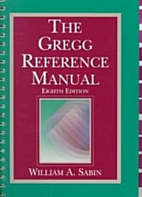 Gregg Reference Manual (Paperback, 8th, Spiral)