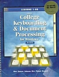 Gregg College Keyboarding and Document Processing for Windows, Book 1 Shrinwrap for MS Word 97 (Hardcover, 8, Revised)