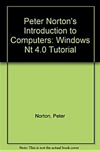 Peter Nortons Introduction to Computers (Hardcover, Diskette)