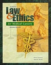 Law & Ethics for Medical Careers (Paperback, 2nd, Subsequent)