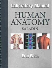 Human Anatomy Laboratory Manual (Spiral)