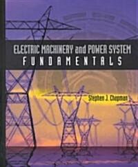 Electric Machinery and Power System Fundamentals (Hardcover)