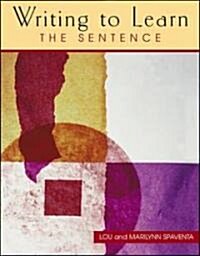 Writing to Learn: The Sentence (Paperback)