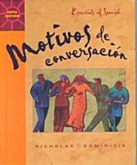 Motivos De Conversacion/Essentials of Spanish (Hardcover, Compact Disc, 5th)