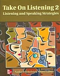Take on Listening 2: Listening and Speaking Strategies (Paperback)