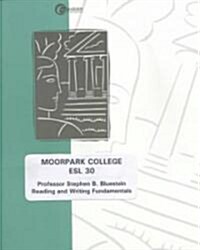 Moorpark College Esl 30 (Paperback, Custom)
