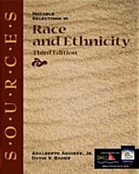 Sources: Notable Selections in Race and Ethnicity (Paperback, 3, Revised)