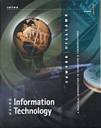Using Information Technology: A Practical Introduction to Computers & Communications: Introductory Version (Paperback, 5, Revised)