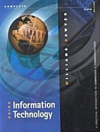 Using Information Technology Complete Edition (Paperback, 5)