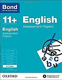 Bond 11+: English: Assessment Papers : 6-7 years (Paperback)