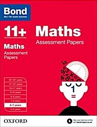 Bond 11+: Maths: Assessment Papers : 6-7 years (Paperback)