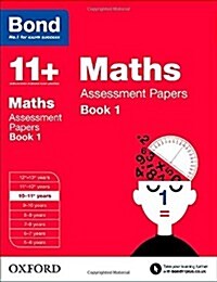 Bond 11+: Maths: Assessment Papers : 10-11+ years Book 1 (Paperback)
