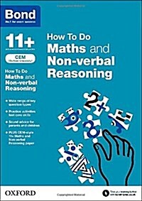 Bond 11+: CEM How to Do: Maths and Non-Verbal Reasoning (Paperback)