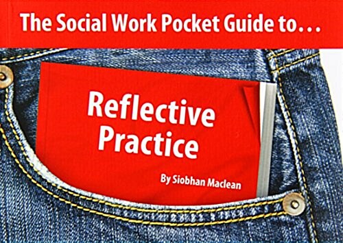 The Social Work Pocket Guide to... : Reflective Practice (Paperback)