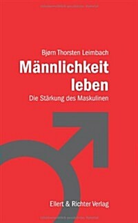 M?nlichkeit leben (Paperback)