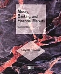 Money, Banking, and Financial Markets (Paperback, Custom)
