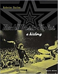 Rock Music Styles (Paperback, 4th, Subsequent)