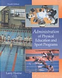 Administration of Physical Education and Sports Programs (Hardcover, 4th, PCK)