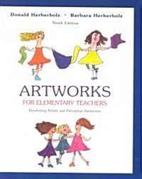 Artworks for Elementary Teachers with Art Starts (Paperback, 9, Revised)