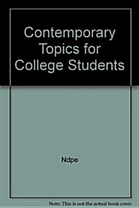 Contemporary Topics for College Students (Paperback, CUSTOM)
