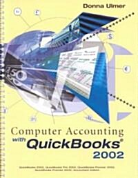 Computer Accounting With Quickbooks 2002 (Paperback, 4th, Spiral)