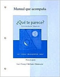 Online Workbook/laboratory Manual to Accompany? Qu Te Parece? Intermediate Spanish (Hardcover, 3rd)